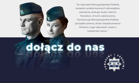 Plakat przedstawiający umundurowaną policjantkę i policjanta oraz początek roty ślubowania i napis: dołącz do nas