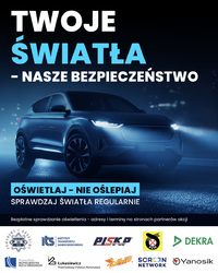 na zdjęciu plakat informacyjny z napisem Twoje światła - nasze bezpieczeństwo