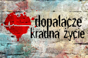 Logo akcji &quot;Dopalacze kradną życie&quot;