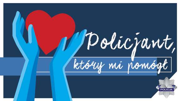zdjęcie przedstawia plakat akcji Policjant który mi pomógł