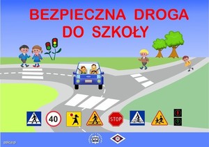 zdjęcie kolorowe przedstawiające pojazd oraz znaki drogowe z napisem bezpieczna droga do szkoły