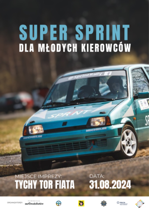 Plakat z napisem u góry super sprint dla młodych kierowców przedstawiający sportowe auto podczas wyścigu.