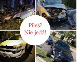 Kolaż czterech zdjęć z rozbitymi samochodami a w środku napis: Piłeś? Nie jedź!