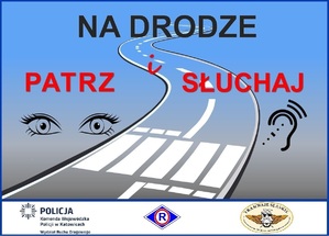 Plakat akcji &quot;Na drodze patrz i słuchaj&quot; w formie grafiki ukazującej fragment jezdni z przejściem dla pieszych oraz oczy i ucho