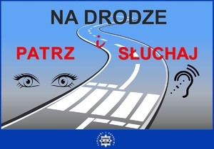 Plakat - grafika z akcji „Na Drodze – Patrz i Słuchaj