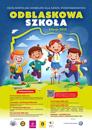 Plakat opisujący  przedsięwzięcie profilaktyczne dotyczące kampanii społecznej Odblaskowa Szkoła. Na plakacie widoczne informację dotyczące kampanii oraz logotypy dotyczące podmiotów współpracujących.