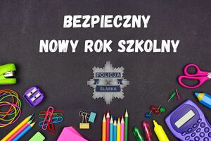 Afisz z napisem Bezpieczny nowy rok szkolny