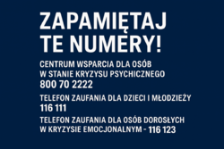 Na zdjęciu widoczny napis zapamiętaj te numery oraz podane są numery do centrów wsparcia
