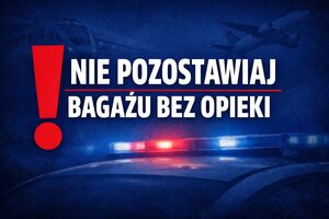 napis nie zostawiaj bagażu bez opieki