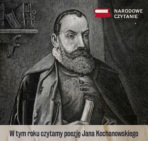 Grafika przedstawia Jana Kochanowskiego oraz napis Narodowe Czytanie