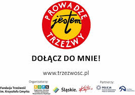 Zdjęcie przedstawia: plakat promocyjny akcji "Prowadzę, jestem trzeźwy".