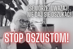 zdjęcie przedstawia starszą kobietę oraz napis seniorze nie daj się oszukać